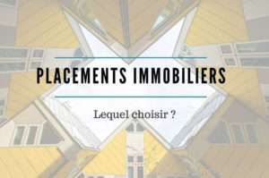 placements immobiliers