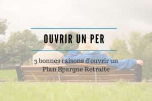 Ouvrir un PER en 2021