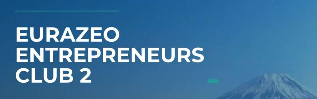 Le FCPR Eurazeo Entrepreneurs Club 2