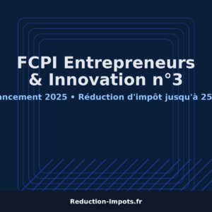 Lancement FCPI Entrepreneurs & Innovation N°3